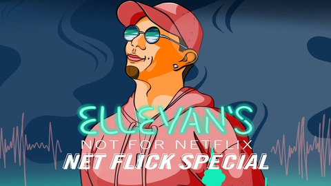 Ellevan's Net Flick Live Special -  [Improvised Concert Movie]